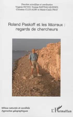 Couverture du produit · Roland Paskoff et les littoraux: regards de chercheurs
