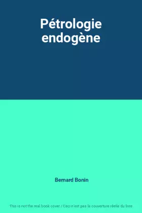 Couverture du produit · Pétrologie endogène
