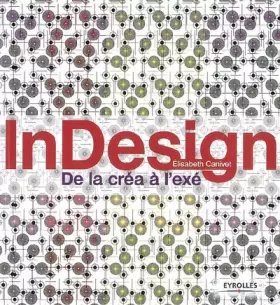 Couverture du produit · InDesign : De la créa à l'exé