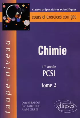 Couverture du produit · Chimie PCSI, tome 2 : Cours et exercices corrigés