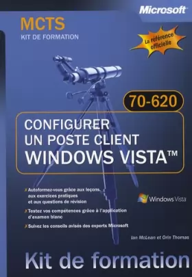 Couverture du produit · Configurer un poste client Windows Vista : Examen 70-620 MCTS