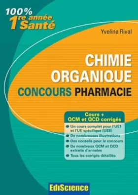 Couverture du produit · Chimie organique - Concours Pharmacie - Cours + QCM et QCD corrigés: Concours Pharmacie - Cours + QCM et QCD corrigés