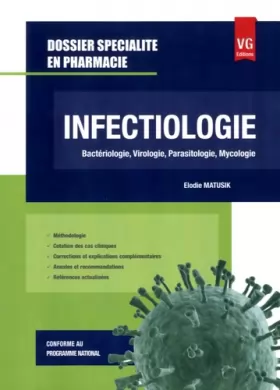 Couverture du produit · Infectiologie: Bactériologie, virologie, parasitologie, mycologie