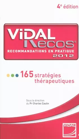 Couverture du produit · Vidal Recos, recommandations en pratiquer : 165 stratégies thérapeutiques