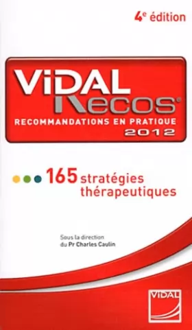 Couverture du produit · Vidal Recos, recommandations en pratiquer : 165 stratégies thérapeutiques