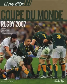 Couverture du produit · Livre d'Or Coupe du monde rugby 2007
