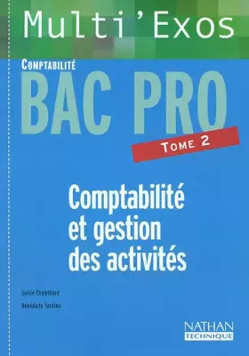 Couverture du produit · Multi'exos : Comptabilité et Gestion des activités, Bac pro Comptabilité, tome 2 (Fiches)