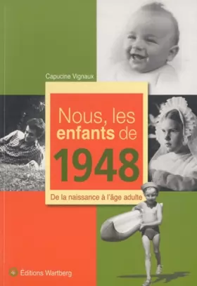 Couverture du produit · Nous, les enfants de 1948 : De la naissance à l'âge adulte