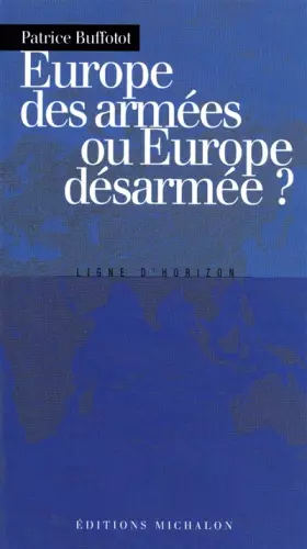 Couverture du produit · Europe des armées ou Europe désarmée