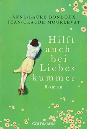Couverture du produit · Hilft auch bei Liebeskummer