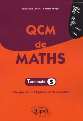Couverture du produit · QCM de Maths Tle S : Enseignement obligatoire et de spécialité