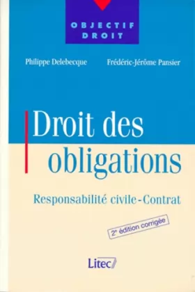 Couverture du produit · Droit des obligations, responsabilité civile-contrat, 2e édition (ancienne édition)