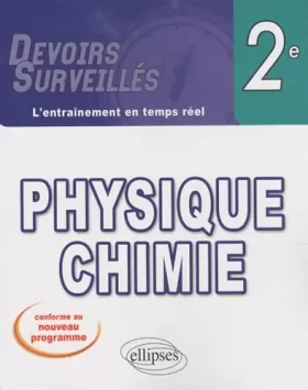 Couverture du produit · Physique Chimie Seconde nouveau programme