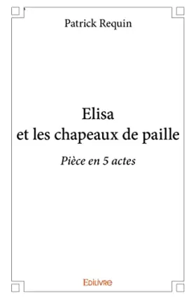 Couverture du produit · Elisa et les chapeaux de paille