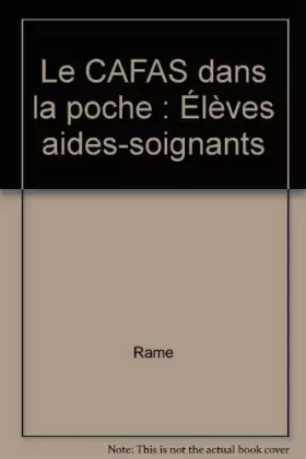 Couverture du produit · Le CAFAS dans la poche: Élèves aides-soignants