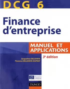 Couverture du produit · DCG 6 - Finance d'entreprise - 3e édition - Manuel et applications