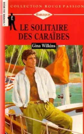 Couverture du produit · Le solitaire des Caraïbes : Collection : Collection rouge passion n° 658