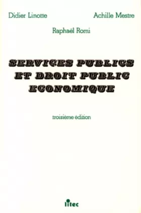 Couverture du produit · Droit public, services publics et droit public économique, 3e édition (ancienne édition)