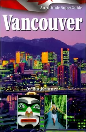 Couverture du produit · Vancouver: An Altitude Superguide