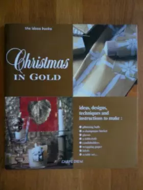 Couverture du produit · Christmas in Gold - The Ideas Book
