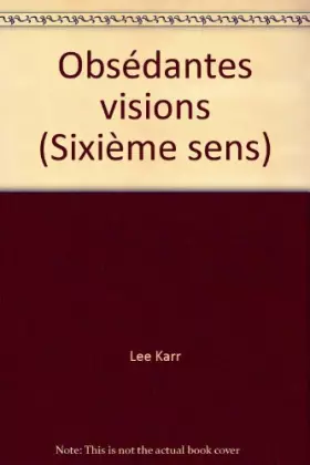 Couverture du produit · Obsédantes visions (Sixième sens)