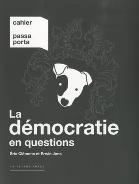 Couverture du produit · La Democratie en Questions: Cahier Passa Porta
