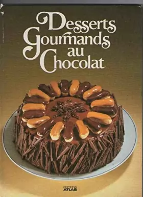 Couverture du produit · DESSERTS GOURMANDS AU CHOCOLAT. Edition 1987