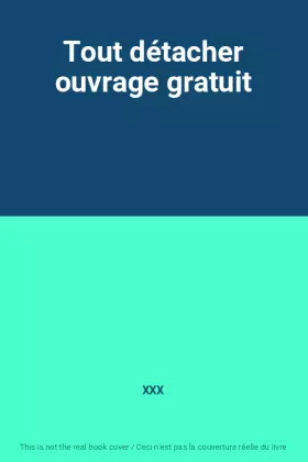 Couverture du produit · Tout détacher ouvrage gratuit