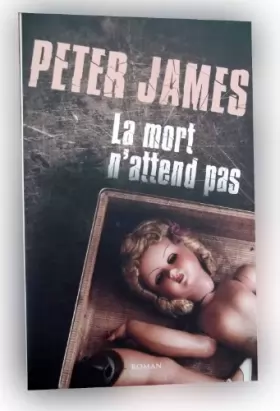 Couverture du produit · PETER JAMES La mort n attend pas ed 2012 Grand format