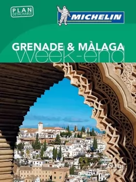 Couverture du produit · Guide Vert Week-End Grenade & Màlaga Michelin