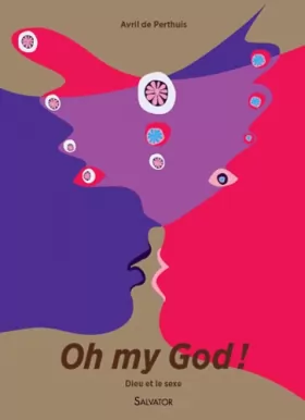 Couverture du produit · Oh my God ! : Dieu et le sexe