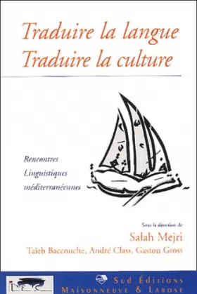 Couverture du produit · Traduire la langue, traduire la culture: Rencontres linguistiques méditerranéennes