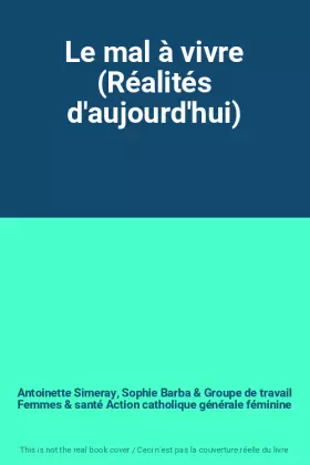 Couverture du produit · Le mal à vivre (Réalités d'aujourd'hui)