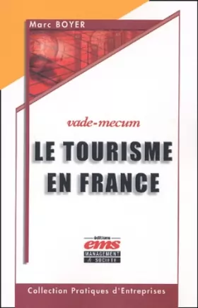 Couverture du produit · Le tourisme en France (vade-mecum)