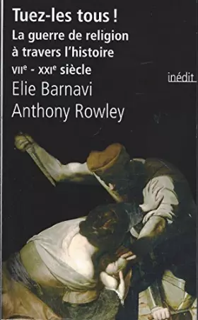 TUEZ-LES TOUS ! - BARNAVI/ROWLEY