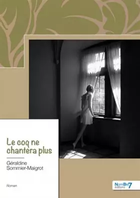 Couverture du produit · Le coq ne chantera plus