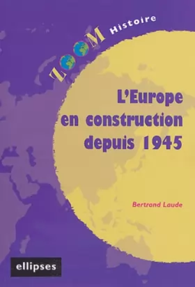 Couverture du produit · L'Europe en construction depuis 1945