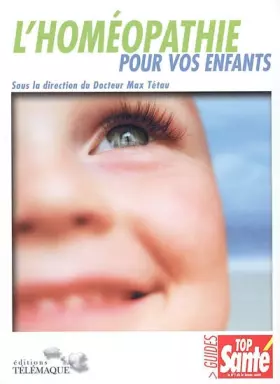 Couverture du produit · L'homéopathie et vos enfants
