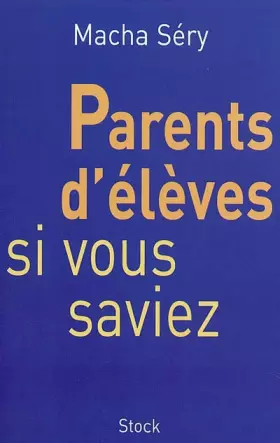 Couverture du produit · Parents d'élèves, si vous saviez