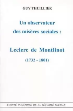 Couverture du produit · Observateur (un) des Miseres Sociales: Leclerc de Montlinot 1732-1801