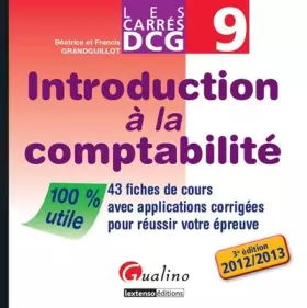 Couverture du produit · Introduction à la comptabilité DCG 9 : 43 fiches de cours avec applications corrigées pour réussir votre épreuve