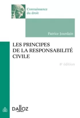 Couverture du produit · Les principes de la responsabilité civile - 8e éd.: Connaissance du droit