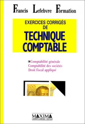 Couverture du produit · Exercices corrigés de technique comptable : Comptabilité générale, comptabilité des sociétés...