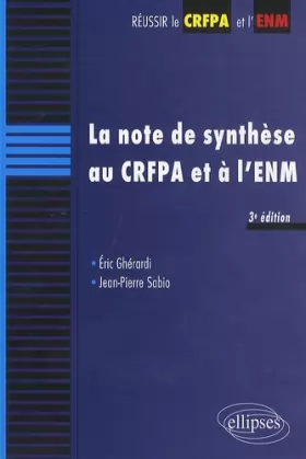 Couverture du produit · La note de synthèse au CRFPA et à l'ENM