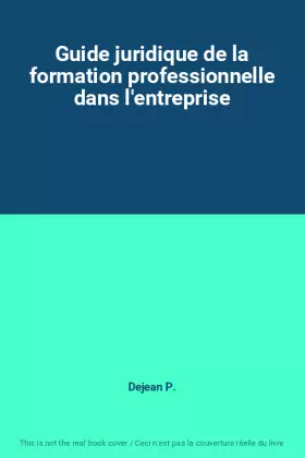 Couverture du produit · Guide juridique de la formation professionnelle dans l'entreprise