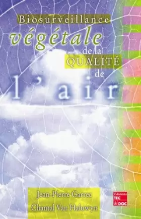 Couverture du produit · BIOSURVEILLANCE VEGETALE DE LA QUALITE DE L'AIR : CONCEPTS, METHODES ET APPLICATIONS