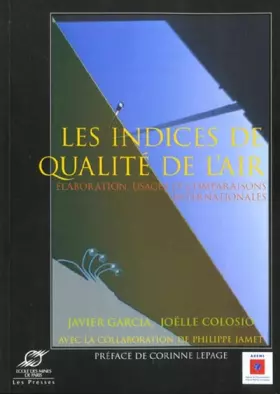 Couverture du produit · Les Indices de qualité de l'air : Elaboration, usages et comparaisons internationales
