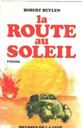 Couverture du produit · La route au soleil