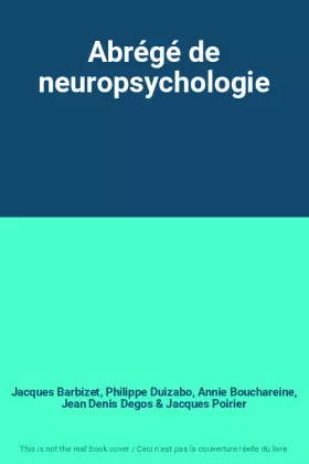 Couverture du produit · Abrégé de neuropsychologie