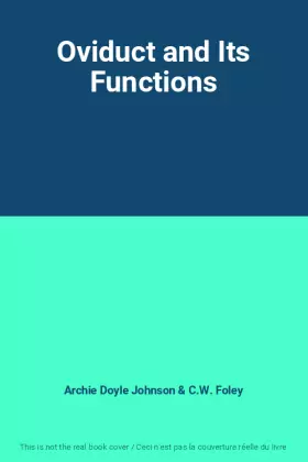 Couverture du produit · Oviduct and Its Functions